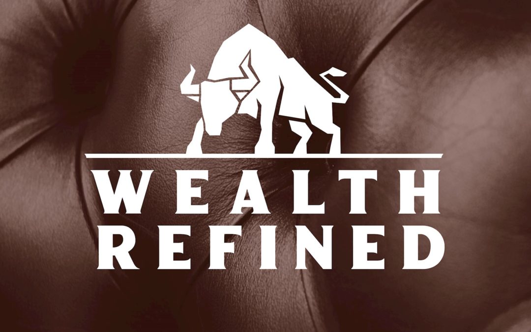 Wealth Refined