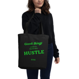 Hustle - Neon Green - Black Eco Tote Bag
