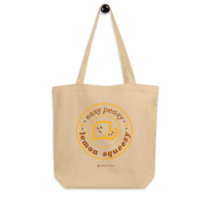 Easy Peasy Lemon Squeezy - Eco Tote Bag