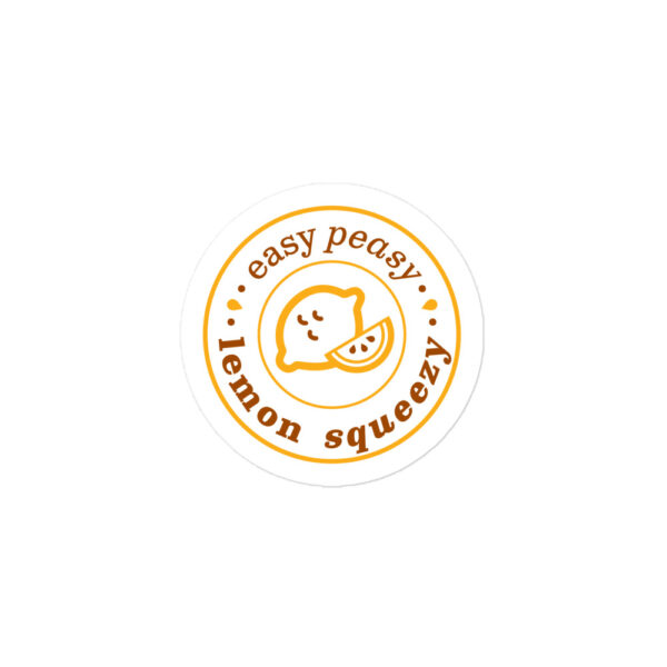 Easy Peasy Lemon Squeezy – Bubble-free sticker - Image 4