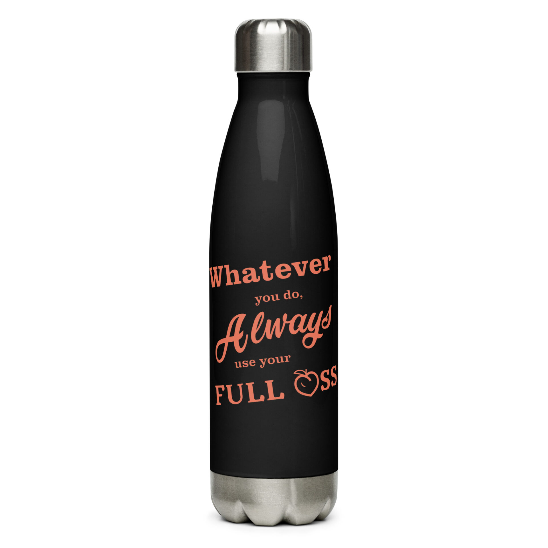 Always use your FULL ASS - Stainless steel water bottle - Image 18