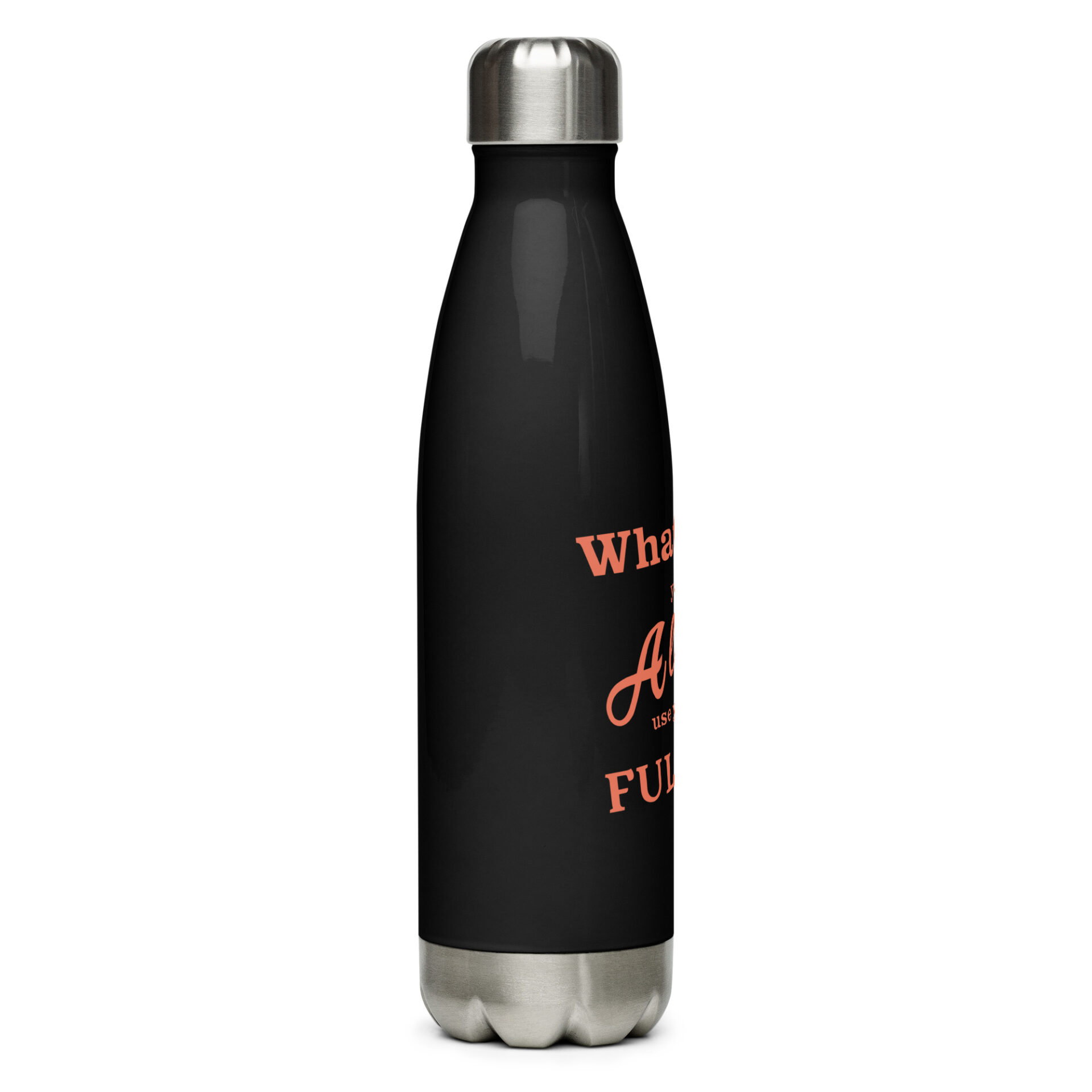 Always use your FULL ASS - Stainless steel water bottle - Image 19