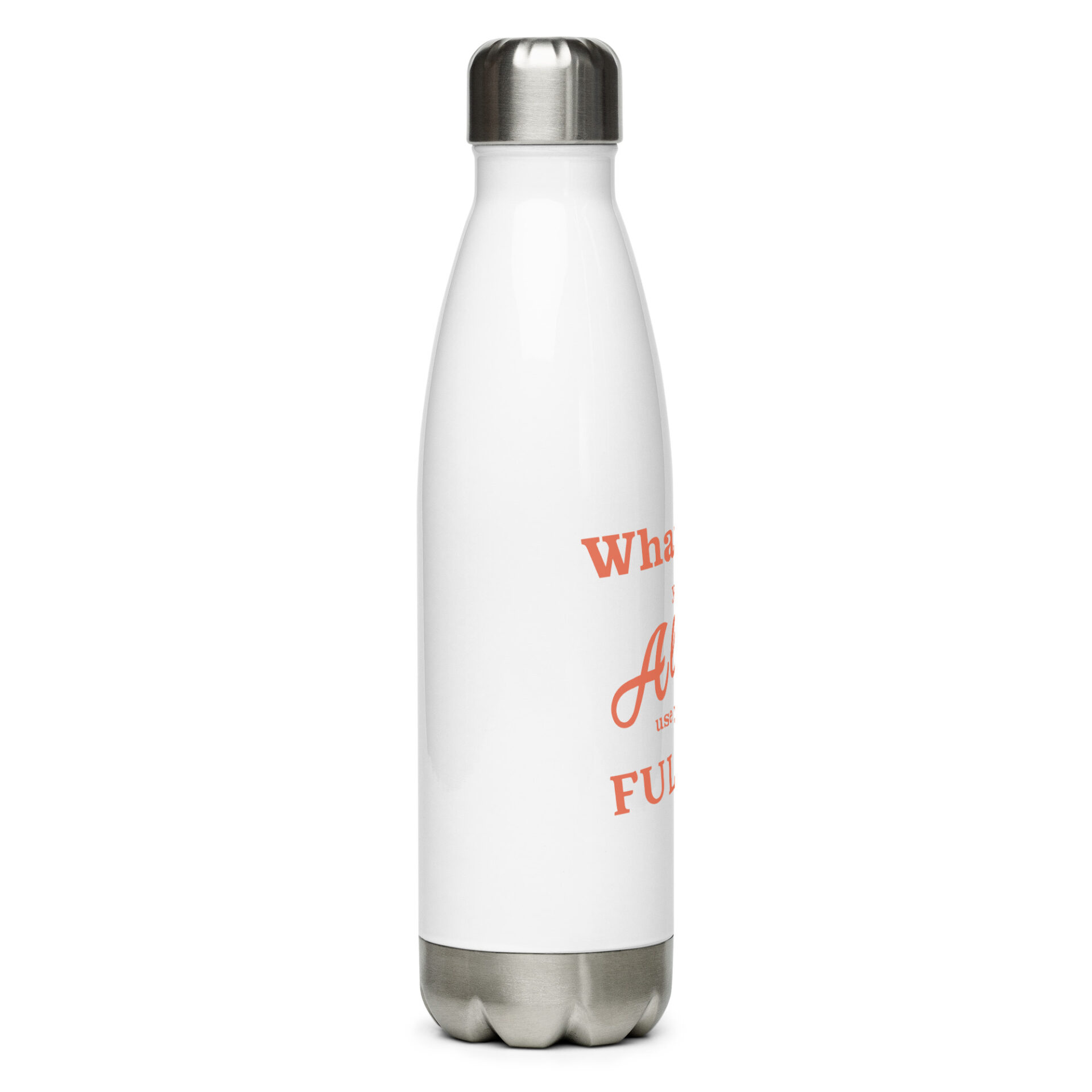 Always use your FULL ASS - Stainless steel water bottle - Image 14