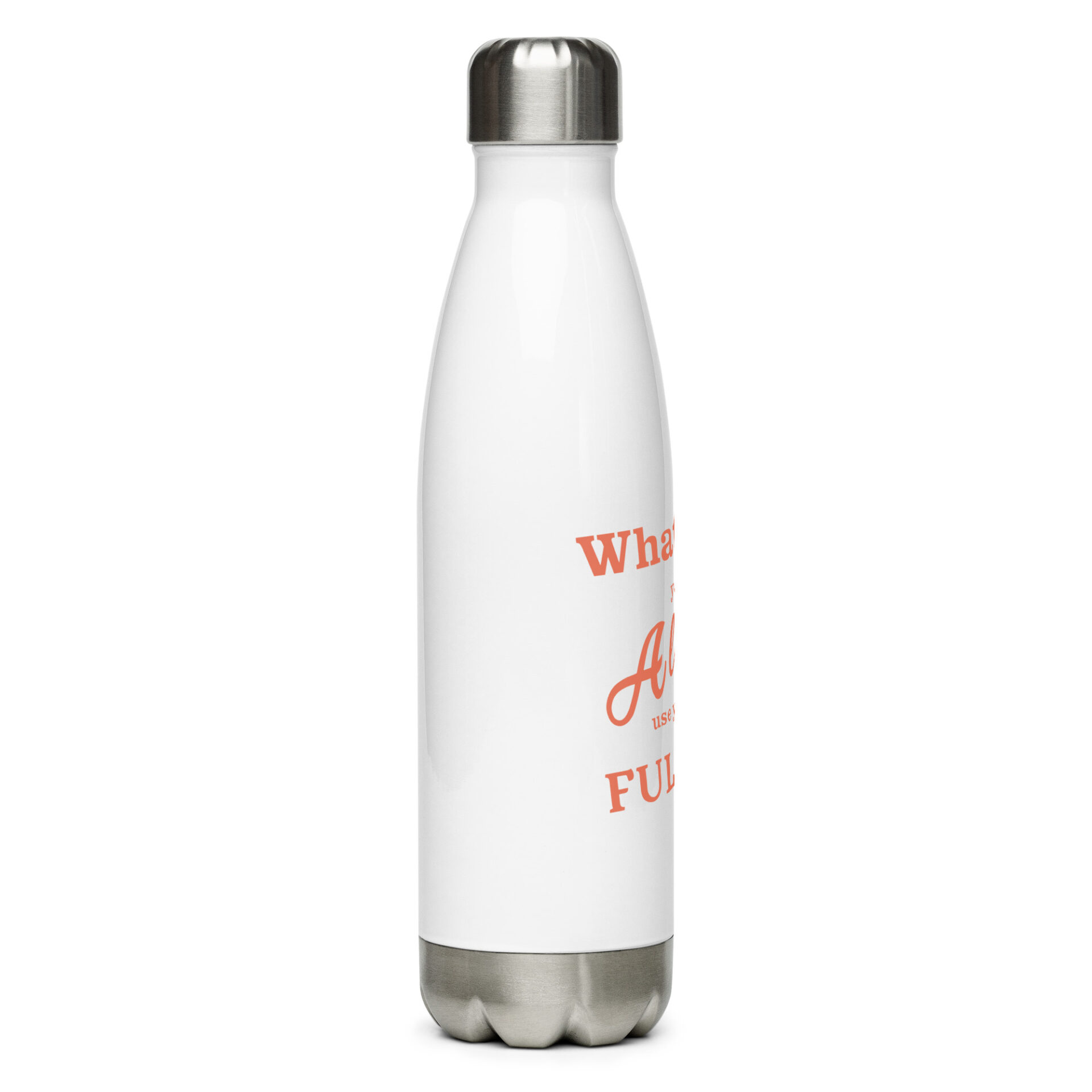 Always use your FULL ASS - Stainless steel water bottle - Image 22